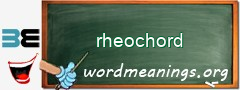 WordMeaning blackboard for rheochord